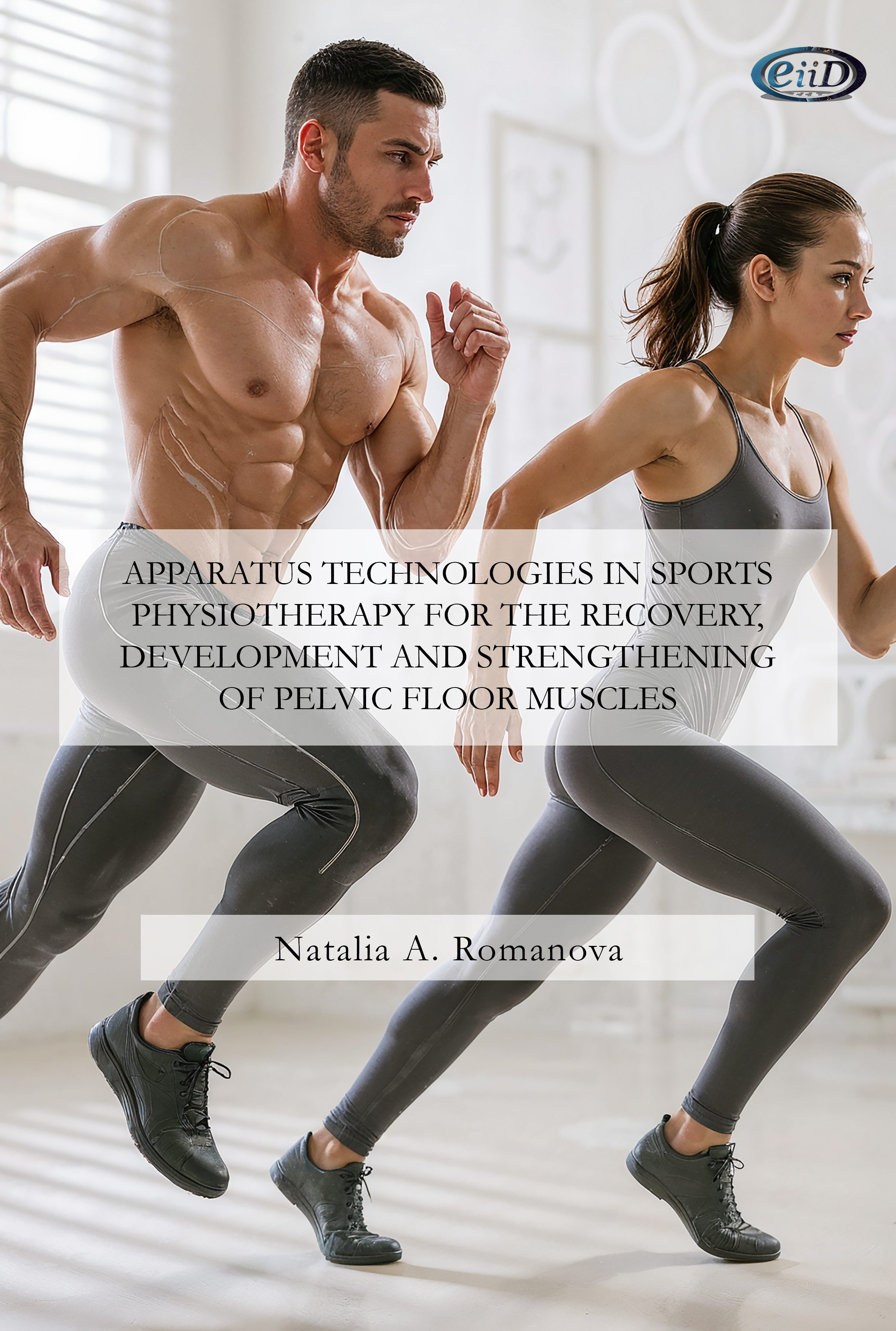 Apparatus technologies in sports physiotherapy for the recovery, development and strengthening of
                            pelvic floor muscles